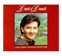 O'Donnell, Daniel - I Just Want to Dance with [Import]