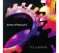 O'Donnell, Kevin - It's a Process