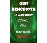 ODR - P1 Béhémoth - TOME 2: Chaos