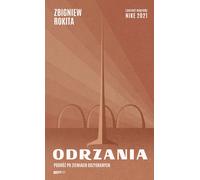 Odrzania. Un voyage à travers les territoires récupérés