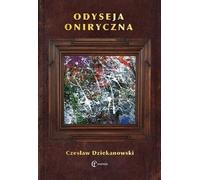 Odyseja oniryczna - Czesław Dziekanowski (Buch auf Polnisch)