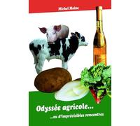 Odyssée agricole... ou d'imprévisibles rencontres