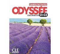 Odyssée C1-C2 - Cahier D'activités