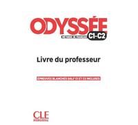 Odyssée C1-C2: Méthode de français. Livre du professeur