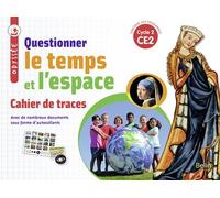 Odyssée CE2 - Cahier de traces 2018 Questionner le temps et l'espace - Youenn Goasdoué - Belin Éducation - broché - Scolaire / Universitaire