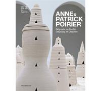 Odyssée de l'oubli Anne et Patrick Poirier, Edition bilingue français-anglais - Marie Dupas - Silvana Editoriale - broché - Monographie