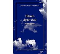 Odyssée, dernier chant - Jean-Pierre Siméon - Solitaires Intempestifs - broché - Théâtre