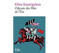 Odyssée des filles de l'Est - Elitza Gueorguieva - Gallimard - Poche - Roman