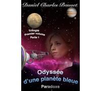 Odyssée d'une planète bleue: Paradoxe - partie 1