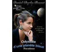 Odyssée d'une planète bleue: Paradoxe - partie 2