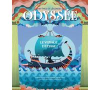 Odyssée - Le voyage d'Ulysse - Mythes et légendes