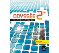 Odyssée Mathématiques 2de édition 2010 - Manuel de l'élève - Programme 2009