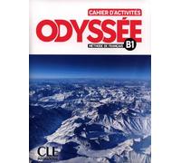 Odyssée Niveau B1 Cahier d'activités + Audio en ligne