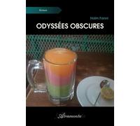Odyssées obscures - Haïm Fanni - Atramenta - broché - Roman