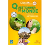 Odysséo Questionner le monde CP-CE1 (2018) - Manuel de l'élève Manuel de l'élève, Edition 2018 - Christophe Meunier - Magnard - broché - Scolaire / Universitaire