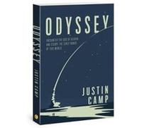 Odyssey : Encounter the God of Heaven and Escape the Surly Bonds of This World Justin Camp (Auteur)