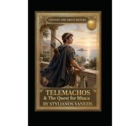 ODYSSEY: THE GREAT RETURN - BOOK XII : TELEMACHOS & The Quest for Ithaca: The Epic Journey of Nostos