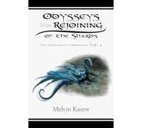 Odysseys & The Rejoining Of The Shards