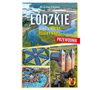 £ódzkie Miêdzy Bzur¹ Pilic¹ i Wart¹ Guide Mirek Osip-Pokrywka (Buch auf Polnisch)