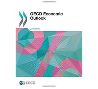 Oecd Economic Outlook, Volume 2016 Issue 1