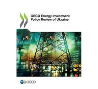 Oecd Energy Investment Policy Review Of Ukraine