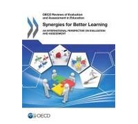 Oecd Reviews Of Evaluation And Assessment In Education Synergies For Better Learning
