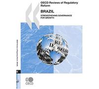 Oecd Reviews Of Regulatory Reform Brazil