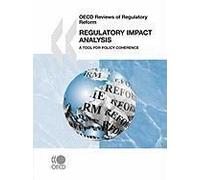 Oecd Reviews Of Regulatory Reform Regulatory Impact Analysis