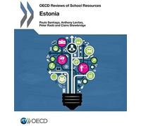 Oecd Reviews Of School Resources Oecd Reviews Of School Resources: Estonia 2016