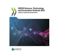 Oecd Science, Technology And Innovation Outlook 2021