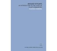 Oecology of plants: an introduction to the study of plant-communities