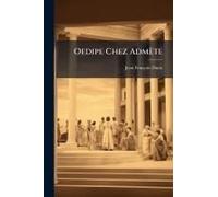 Oedipe Chez Admète