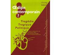 Oedipe Contemporain ? - Tragédie, Tragique, Politique