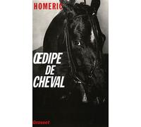Oedipe de cheval - Homéric - Grasset - broché - Livre