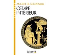 Oedipe intérieur – La présence du Verbe dans le mythe grec – Les Éditions Albin Michel