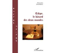 Oedipe, le bâtard des deux mondes - Massamba Diadhiou - L'harmattan - broché - Roman