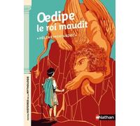 Oedipe le roi maudit - Petites histoires de la Mythologie - Dès 9 ans
