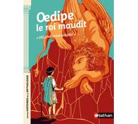 Oedipe le roi maudit – Petites histoires de la Mythologie – Dès 9 ans – Nathan
