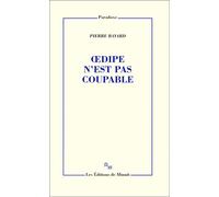 Oedipe n'est pas coupable - Pierre Bayard - Minuit - broché - Roman