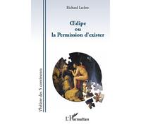 Richard Leclerc – Oedipe ou La Permission d'exister – Théâtre – Broché
