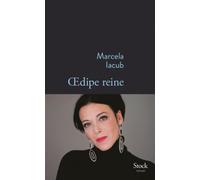Marcela Iacub – Oedipe reine – Roman – Broché