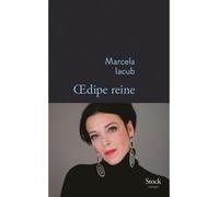 Marcela Iacub – Oedipe reine – Roman – Broché