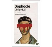 Sophocle – Œdipe Roi – Traduction Daniel Loayza – Poche (Flammarion)