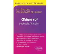 Oedipe roi, Sophocle / Œdipe roi, Pier Paolo Pasolini. TERMINALE L. Littérature et langages de l'image. - Guillaume Bardet - Ellipses - broché - Scolaire / Universitaire