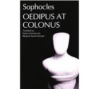 Oedipus at Colonus, The Greek Tragedy in New Translations Sophocles, Rachel Kitzinger (Auteur)