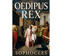 Oedipus Rex: A New Translation of the Classic Greek Tragedy