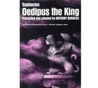 Oedipus The King by Sophocles Anthony Burgess (Auteur)