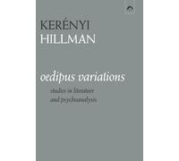 Oedipus Variations: Studies In Literature And Psychoanalysis