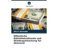 Öffentliche Bibliotheksdienste und Wiedergutmachung für Sklaverei