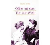 Öffne mir das Tor zur Welt Waite, Helen E. (Auteur)
